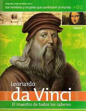 biografias imprescindibles clarin n° 2 leonardo da vinci