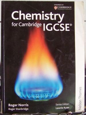 Chemistry For IGCSE, Nelson Thornes. Cambridge