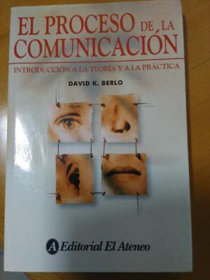 EL PROCESO DE LA COMUNICACION (David K. Berlo -NUEVO)