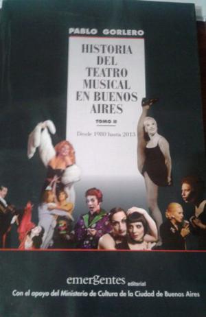 HISTORIA DEL TEATRO MUSICAL EN BUENOS AIRES Vol 2 (Pablo