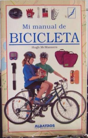 Mi Manual De Bicicleta, Mc Manners, Editorial Albatros