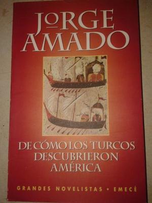 De Como Los Turcos Descubrieron America - Jorge Amado -