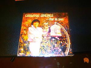 Disco De Vinilo De Carlitos Jimenez Por La Paz