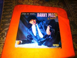 Disco De Vinilo De Danny Pecci - Porque Soy Amante