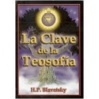 La Clave De La Teosofía - H. P. Blavatsky (edi. Berbera)