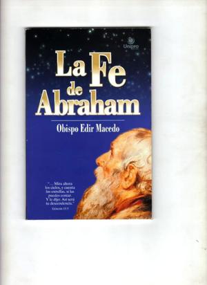 La Fe de Abraham - Obispo Edir Macedo