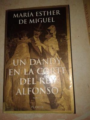 Un Dandy En La Corte Del Rey Alfonso -M. E. De Miguel