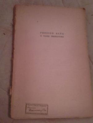 LIBRO PRESION ALTA Y VEJEZ PREMATURA -EDICION 
