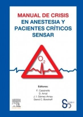 Sensar - Manual De Crisis En Anestesia Y Pacientes Críticos