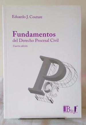 Couture, Eduardo - Fundamentos Del Derecho Procesal Civil.
