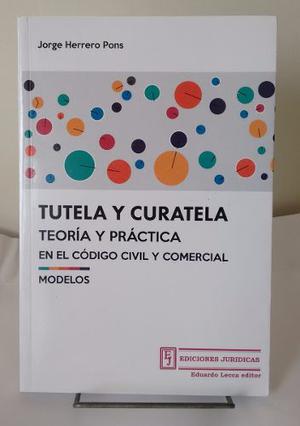 Herrero Pons, Jorge - Tutela Y Curatela, Teoría Y