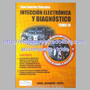 Inyección Electrónica Automotriz Y Diagnóstico Tomo 4