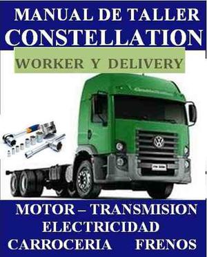 Vw Constellation, Worker Y Delivery Camion Manual De Taller