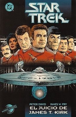 El Juicio a James T. Kirk, ed. DC-World comics, Star Trek.