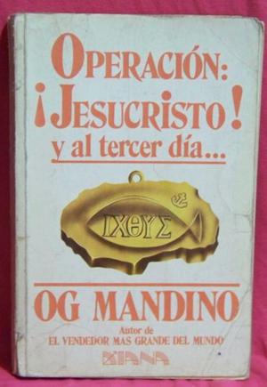 Libro Og Mandino - Operación ¡Jesucristo! Y al tercer