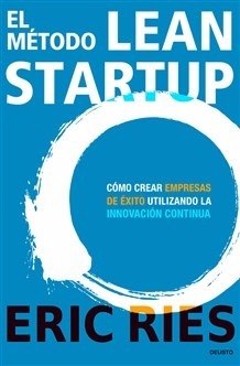 Libro: El Método Lean Startup - Eric Ries - 11a. Edición
