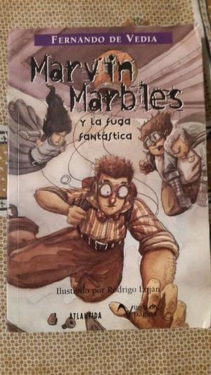 Marvin Marbles y la fuga fantástica libro