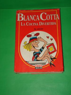 Blanca Cotta La Cocina Divertida Clarin
