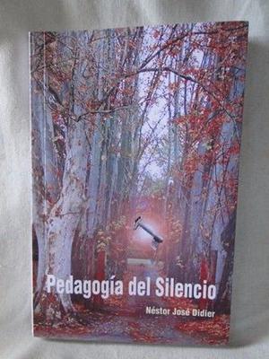 PEDAGOGÍA DEL SILENCIO