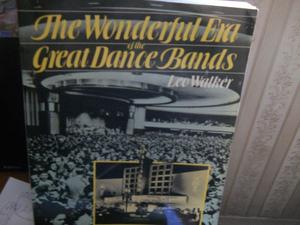 LIBRO THE WONDERFUL ERA OF THE GREATDANCE B ANDS (LEO