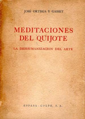 Ortega y Gasset- Meditaciones del Quijote