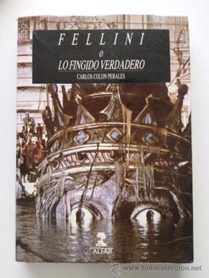 Perales- Fellini o lo fingido verdadero