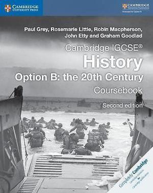 Cambridge IGCSE History Option B: the 20th Century -