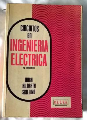 Libro Circuítos en Ingeniería Eléctrica por H H Skilling