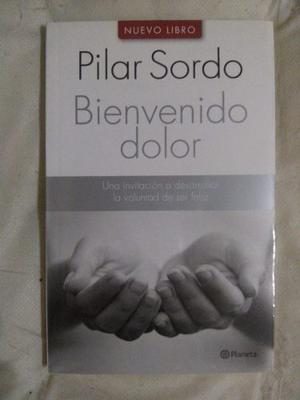 Bienvenido Dolor + Oidos Sordos -pilar Sordo. Oferta!!!