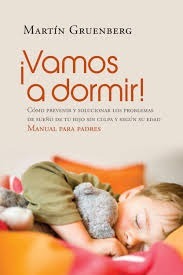 ¡ Vamos A Dormir ! Manual Para Padres - Martin Gruenberg