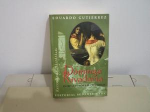 Novela Dominga Rivadavia Entre La Pasion Y El Escandalo