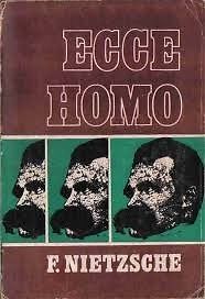 Nietzsche - Ecce hmo
