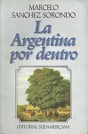 Sorondo-La argentina por dentro