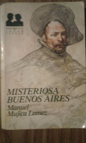 misteriosa buenos aiores de manuel mujica lainez