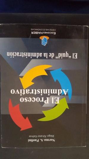 El Proceso Administrativo, Norma Paolini Y Diego Alvarez