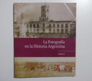 La Fotografía En La Historia Argentina 3 Tomos. Clarín.