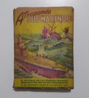 Libro Atrapando Submarinos - Harold Auten 