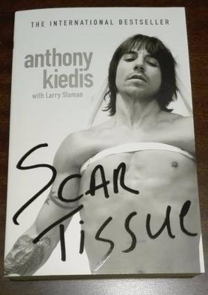 Scar Tissue - Anthony Kiedis - Inglés