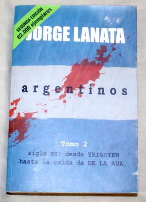 Argentinos Tomo 2 - Jorge Lanata