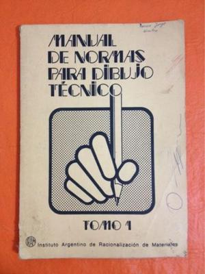 manual de normas para dibujo técnico, tomo 1.