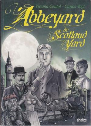 Abbeyard de Scotland Yard, ed. Thalos. de Centol y Vogt.