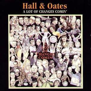 Hall & Oates A Lot Of Changes Comin´()