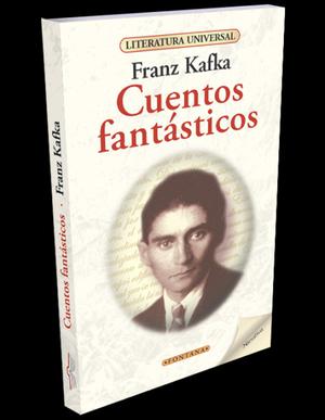 Cuentos fantásticos, Franz Kafka, Editorial Fontana.