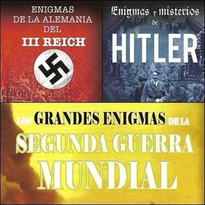Pack Enigmas Y Misteros Del Tercer Reich - Misterios Hitler