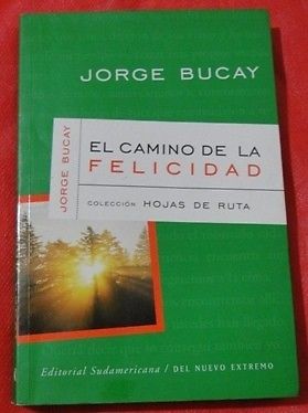EL CAMINO DE LA FELICIDAD JORGE BUCAY