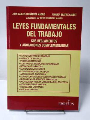 Fernández Madrid - Leyes Fundamentales Del Trabajo