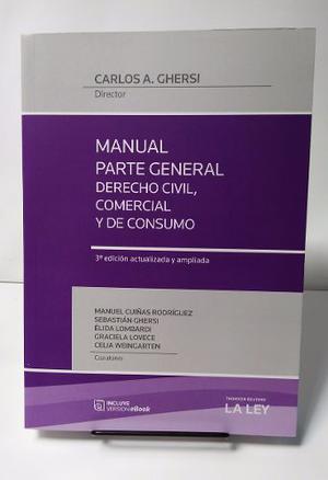 Ghersi - Manual Parte General: Derecho Civil, Comercial...