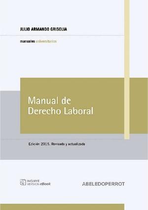 Manual De Derecho Laboral. Grisolia. 