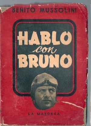Mussolini-Hablo con Bruno