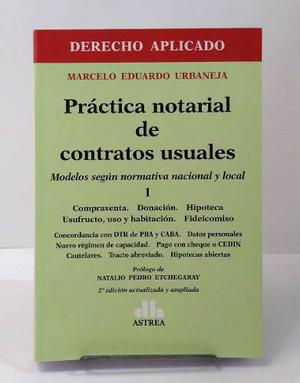Urbaneja - Práctica Notarial De Contratos Usuales. Tomo 1
